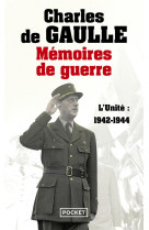 Memoires de guerre tome 2  -  l'unite : 1942-1944