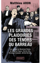 Les grandes plaidoiries des tenors du barreau