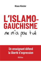 L'islamogauchisme ne m'a pas tue : un enseignant defend la liberte d'expression