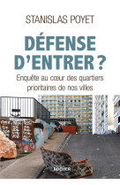 Defense d'entrer ? l'enquete-choc sur les quartiers prioritaires de nos villes