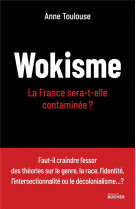 Wokisme : la france sera-t-elle contaminee ?