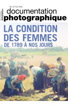 Documentation photographique n.8147 : la condition des femmes de 1789 a nos jours