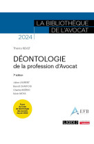 Deontologie de la profession d'avocat - a jour du code de deontologie des avocats de juin 2023