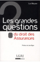 Les grandes questions du droit de l'assurance