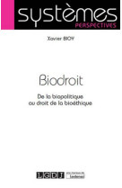 Biodroit  -  de la biopolitique au droit de la bioethique