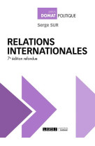 Relations internationales (7e edition)