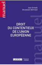 Droit du contentieux de l'union europeenne (1re edition)