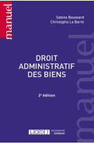 Droit administratif des biens (2e edition)