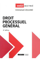 Droit processuel general (4e edition)