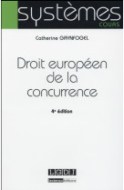 Droit europeen de la concurrence (4e edition)