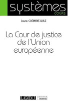 La cour de justice de l'union europeenne