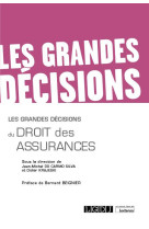 Les grandes decisions du droit des assurances