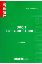 Droit de la bioethique (2e edition)