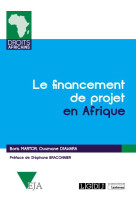 Le financement de projet en afrique