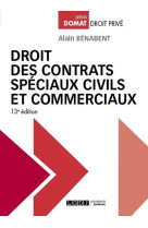 Droit des contrats speciaux civils et commerciaux (13e edition)