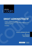 Droit administratif  -  cours, themes de reflexion, commentaires d'arrets, questions a reponse courte, notes de synthese (16e edition)