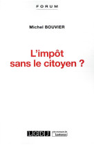 L'impot sans le citoyen ?