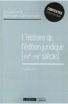 L'histoire de l'edition juridique (xvie-xxie siecle) : un etat des lieux