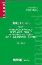 Droit civil t.1  -  introduction au droit, personnes, famille, personnes protegees, biens, obligations, suretes (40e edition)