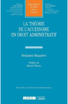 La theorie de l'accessoire en droit administratif