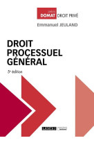 Droit processuel general (5e edition)