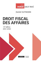 Droit fiscal des affaires (edition 2021/2022)