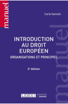 Introduction au droit europeen - organisations et principes