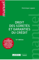 Droit des suretes et garanties du credit : a jour de l'ordonnance du 15 septembre 2021 portant reforme du droit des suretes (14e edition)