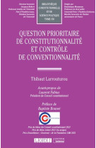 Question prioritaire de constitutionnalite et controle de conventionnalite (tome 158)