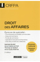 Droit des affaires - crfpa - examen national session 2022 - epreuve de specialite : commercants et s