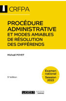 Procedure administrative et modes amiables de resolution des differends : examen national session 2022 (5e edition)