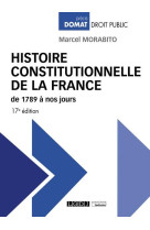 Histoire constitutionnelle de la france de 1789 a nos jours (17e edition)