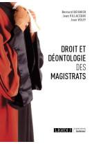 Droit et deontologie des magistrats