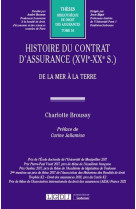 Histoire du contrat d'assurance (xvie-xxe siecle) t.54 : de la mer a la terre