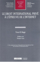 Le droit international prive a l'epreuve de l'internet