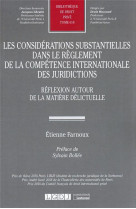 Les considerations substantielles dans le reglement de la competence internationale des juridictions