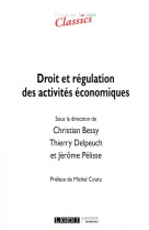 Droit et societe  -  droit et regulation des activites economiques