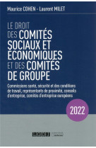 Le droit des comites sociaux et economiques et des comites de groupe (cse) - commissions sante, secu