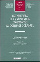 Les principes de la reparation confrontes au dommage corporel