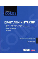 Droit administratif : cours - themes de reflexion - commentaires d'arrets - questions a reponse courte - notes de synthese (18e edition)