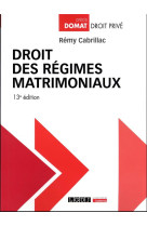 Droit des regimes matrimoniaux (13e edition)