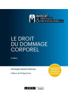 Le droit du dommage corporel : caracterisation, evaluation et indemnisation des prejudices