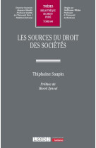 Les sources du droit des societes - tome 640