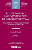 La protection sociale complementaire au prisme des mobilites professionnelles : contribution a l'etude des frontieres de la protection sociale