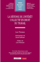 La defense de l'interet collectif en droit du travail