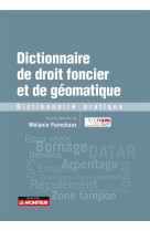 Dictionnaire de droit foncier et de geomatique