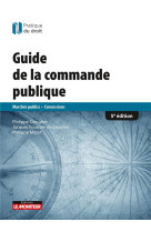 Guide de la commande publique  -  marches publics,  concessions (5e edition)