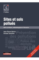 Sites et sols pollues : outils juridiques, methodologiques et financiers (3e edition)