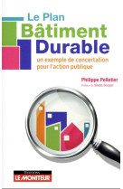 Le plan batiment durable : un exemple de concertation pour l'action publique