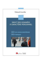 Droit des donnees a caractere personnel  -  droit de l'union europeenne, droit francais